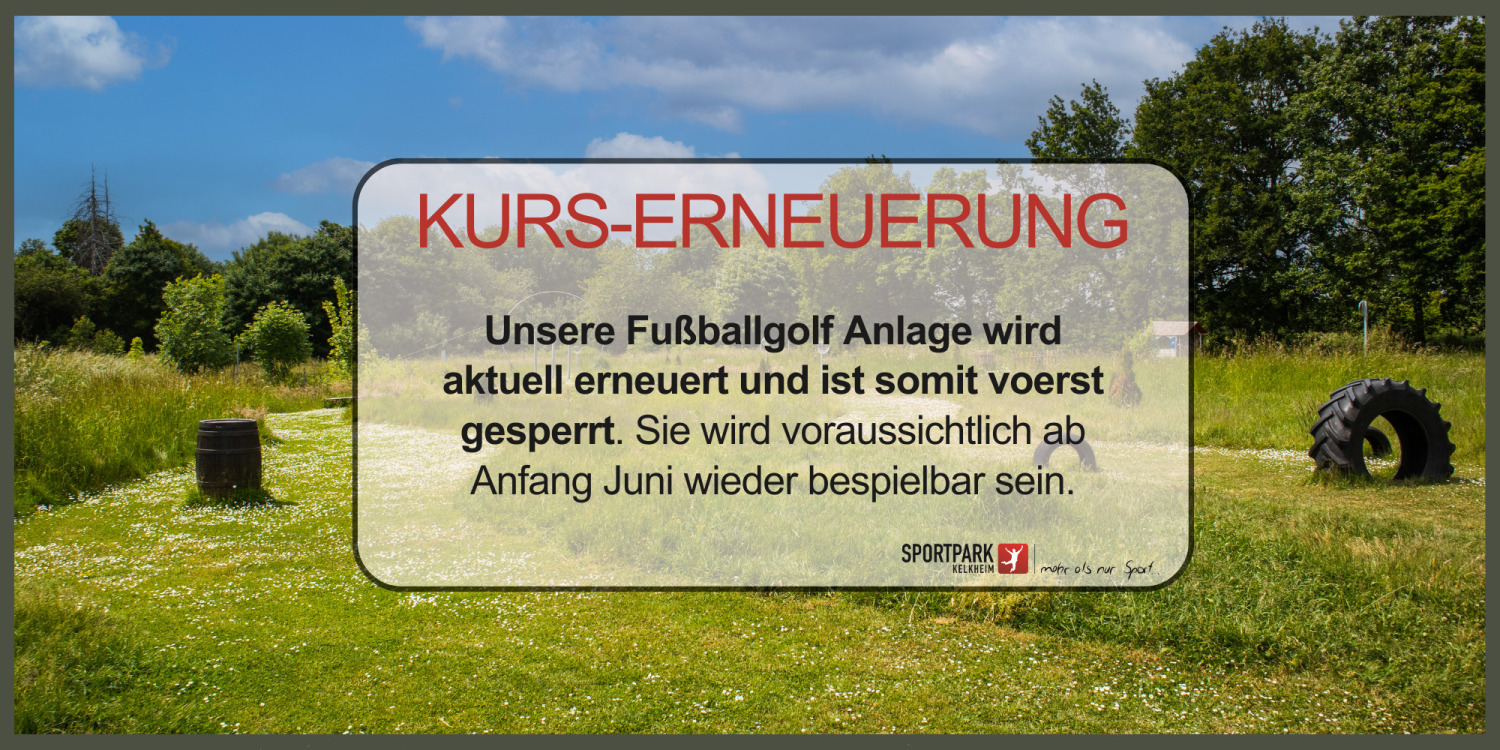 Fußballgolf Erneuerungsarbeiten Info